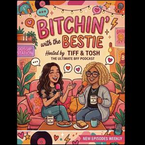 Bitchin wit the Bestie