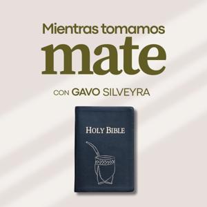 Mientras tomamos mate con Gavo Silveyra
