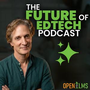 The Future of EdTech Podcast