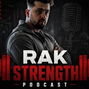 Rak Strength Podcast