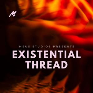 Existential Thread