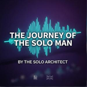 The Journey of the Solo Man