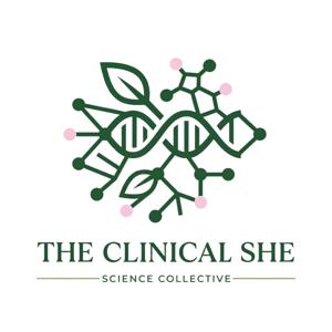 The Clinical She: The Mom Science Podcast