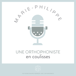 Une orthophoniste en coulisses by Marie-Philippe Rodrigue