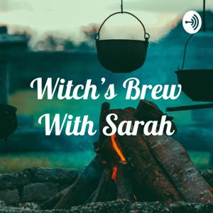 Witch's Brew With Sarah