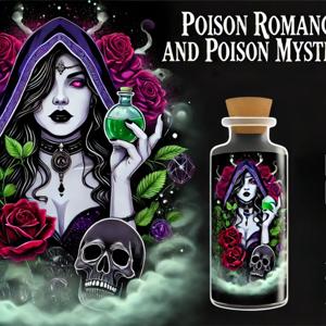 Poison Romance and Poison Mysteries