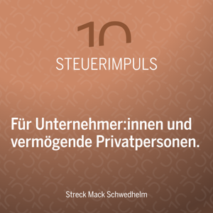 Steuerimpuls: Der Podcast für Unternehmer:innen und vermögende Privatpersonen