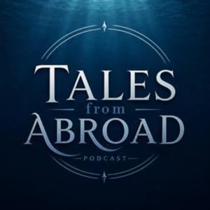 Tales from Abroad