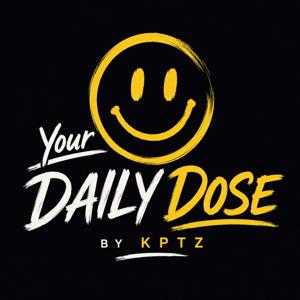Your Daily Dose by KPTZ