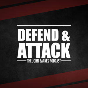 Defend and Attack: The John Barnes Podcast