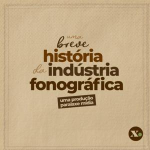 Uma breve história da indústria fonográfica