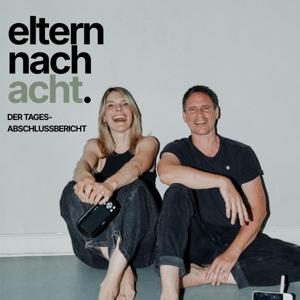 Eltern nach acht - der Tagesabschlussbericht