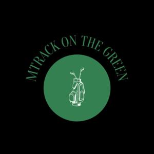 MTrack on the Green 🏌️♂️⛳