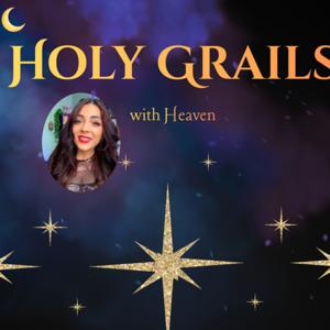 Holy Grails with Heaven