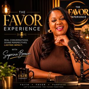 The Favor Experience with Suprina Brown