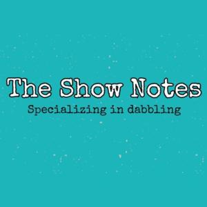 The Show Notes with Brandon Silvers
