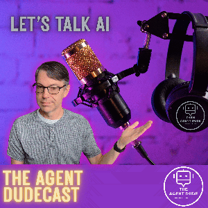 The Agent Dudecast