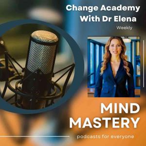 Change Academy with Elena's Podcast