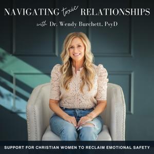 Navigating Toxic Relationships | Christian Relationship Counseling, Loneliness, Divorce, Narcissistic Abuse, Self-Esteem