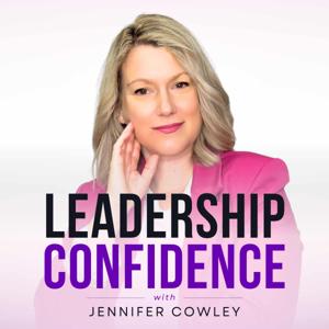 Leadership Confidence with Jennifer Cowley