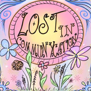 Lost In Communycation