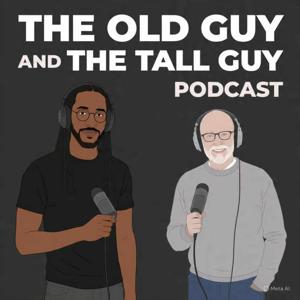 Tall Guy Old Guy Podcast (TGOG)