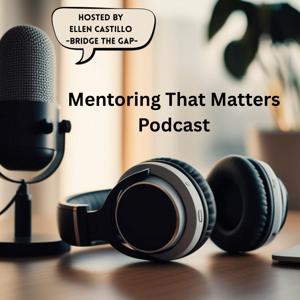 Mentoring That Matters Podcast