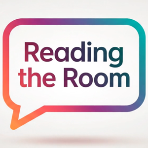 Reading the Room