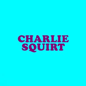 Charlie Squirt