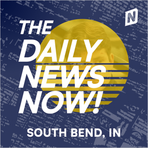 South Bend News Today | 2 Min News | The Daily News Now!