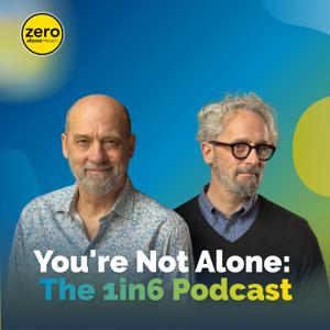 You're Not Alone: The 1in6 Podcast