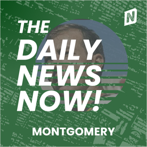 Montgomery News Today | 2 Min News | The Daily News Now!