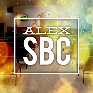 Alex Southern Baptist Chapel Sermons