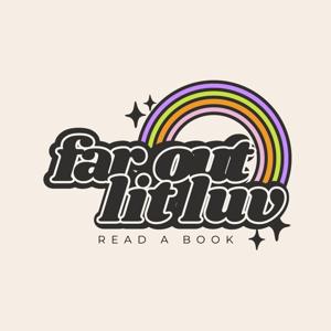 Far Out Lit Luv
