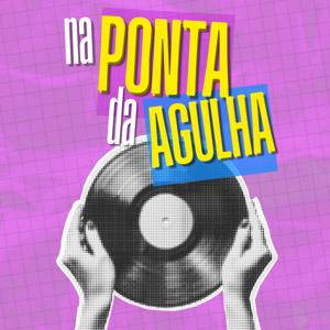 Na Ponta da Agulha