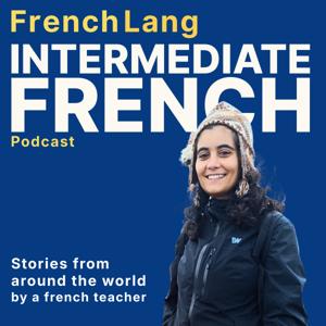 FrenchLang : Intermediate French Podcast