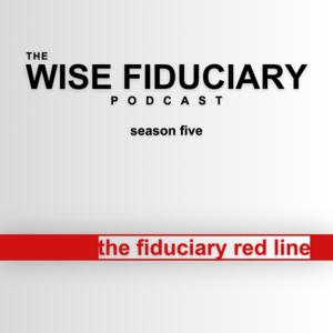 The Wise Fiduciary Podcast