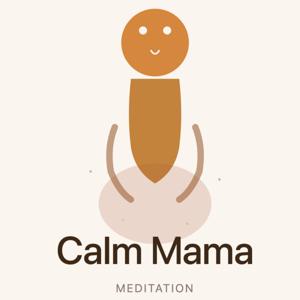 Calm Mama Meditation