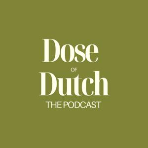 Dose of Dutch Podcast