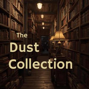 The Dust Collection - Podcast