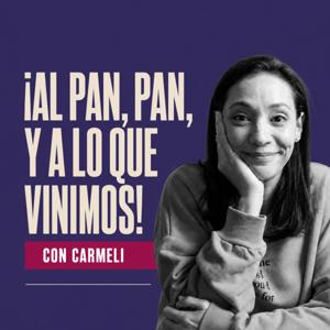 ¡Al pan, pan, y a lo que vinimos!