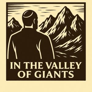 In the Valley of Giants