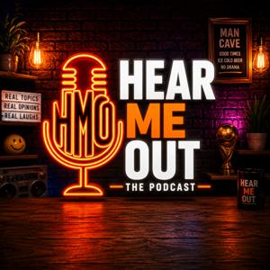 Hear Me Out Podcast