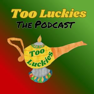 Too Luckies The Podcast Dyin, Cryin and Lyin