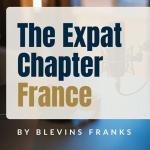 The Expat Chapter France by Blevins Franks