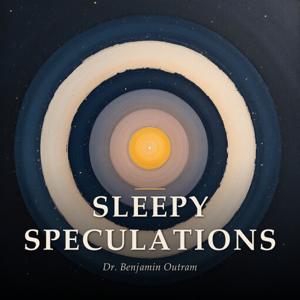 Sleepy Speculations
