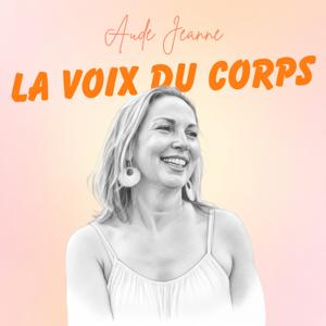 La Voix du Corps - Le Podcast