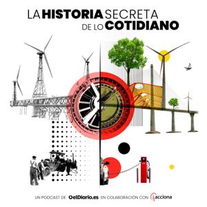 La historia secreta de lo cotidiano