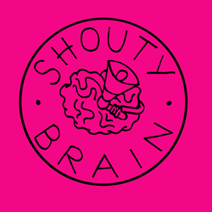 Shouty Brain