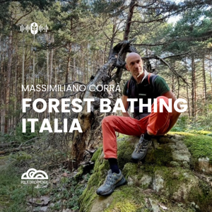 Forest Bathing Italia con Massimiliano Corrà